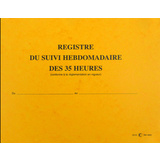 ELVE registre du suivi hebdomadaire des 35 heures